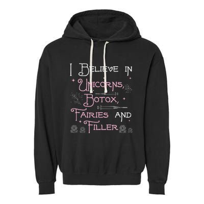 Funny Unicorns Botox Fairies And Filler Aesthetician Nurses Garment-Dyed Fleece Hoodie