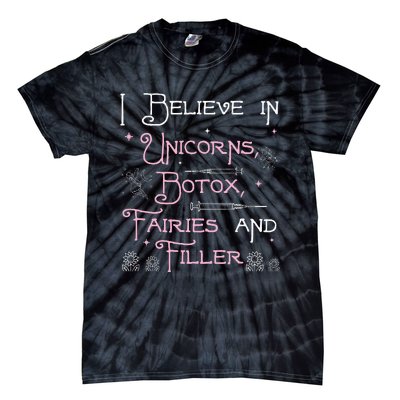 Funny Unicorns Botox Fairies And Filler Aesthetician Nurses Tie-Dye T-Shirt