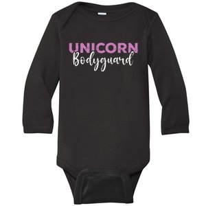 Funny Unicorn Bodyguard Unicorn Security Baby Long Sleeve Bodysuit