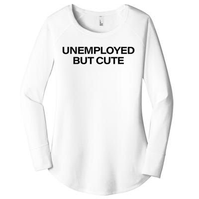 Funny Unemployed But Cute Women's Perfect Tri Tunic Long Sleeve Shirt