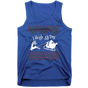 Funny Ugly Christmas Sweater I Sleigh All Day Santa Elves Cool Gift Tank Top