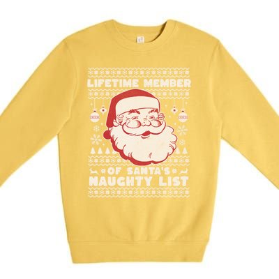 Funny Ugly Christmas Lifetime Member SantaS Naughty List Premium Crewneck Sweatshirt