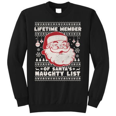 Funny Ugly Christmas Lifetime Member SantaS Naughty List Sweatshirt