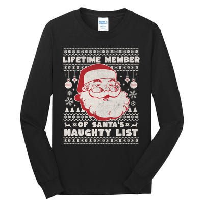 Funny Ugly Christmas Lifetime Member SantaS Naughty List Tall Long Sleeve T-Shirt