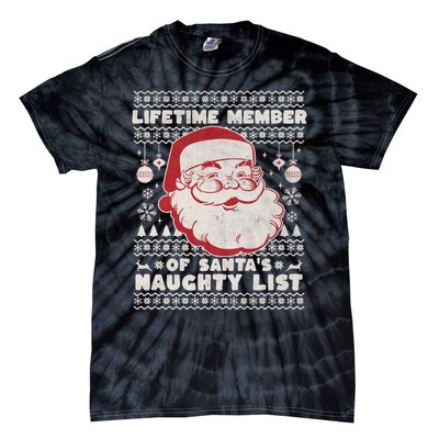 Funny Ugly Christmas Lifetime Member SantaS Naughty List Tie-Dye T-Shirt