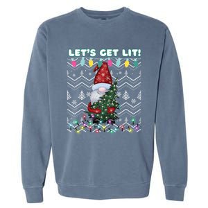 Funny Ugly Christmas Pun Gnome LetS Get Lit Xmas Party Meaningful Gift Garment-Dyed Sweatshirt