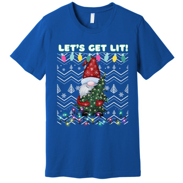 Funny Ugly Christmas Pun Gnome LetS Get Lit Xmas Party Meaningful Gift Premium T-Shirt