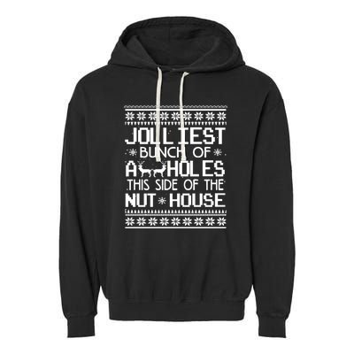 Jolliest Bunch of Assholes This Side of the Nuthouse Ugly Christmas Garment-Dyed Fleece Hoodie