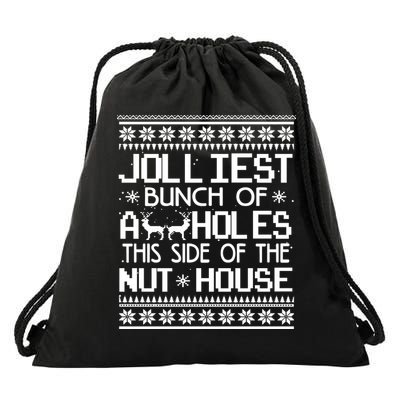 Jolliest Bunch of Assholes This Side of the Nuthouse Ugly Christmas Drawstring Bag