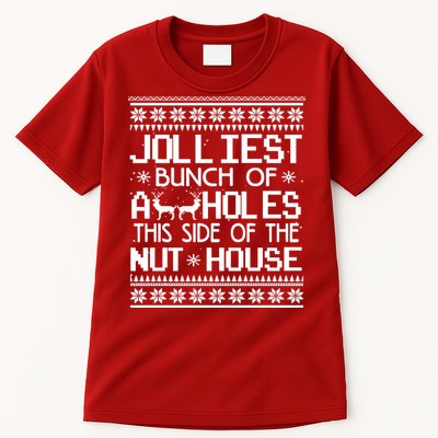 Jolliest Bunch of Assholes This Side of the Nuthouse Ugly Christmas Tall T-Shirt