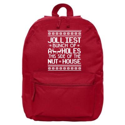 Jolliest Bunch of Assholes This Side of the Nuthouse Ugly Christmas 16 in Basic Backpack