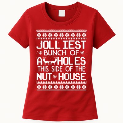 Jolliest Bunch of Assholes This Side of the Nuthouse Ugly Christmas Womens T-Shirt