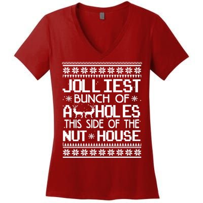 Jolliest Bunch of Assholes This Side of the Nuthouse Ugly Christmas Women's V-Neck T-Shirt