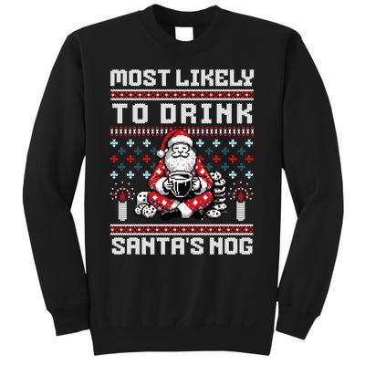 Funny Ugly Christmas Design Most Likely To Drink Santas Nog Sweatshirt