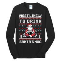 Funny Ugly Christmas Design Most Likely To Drink Santas Nog Tall Long Sleeve T-Shirt