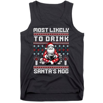 Funny Ugly Christmas Design Most Likely To Drink Santas Nog Tank Top