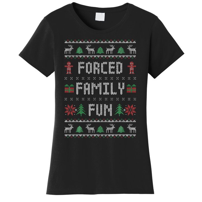 Funny Ugly Christmas Sweater Forced Family Fun Christmas Women's T-Shirt