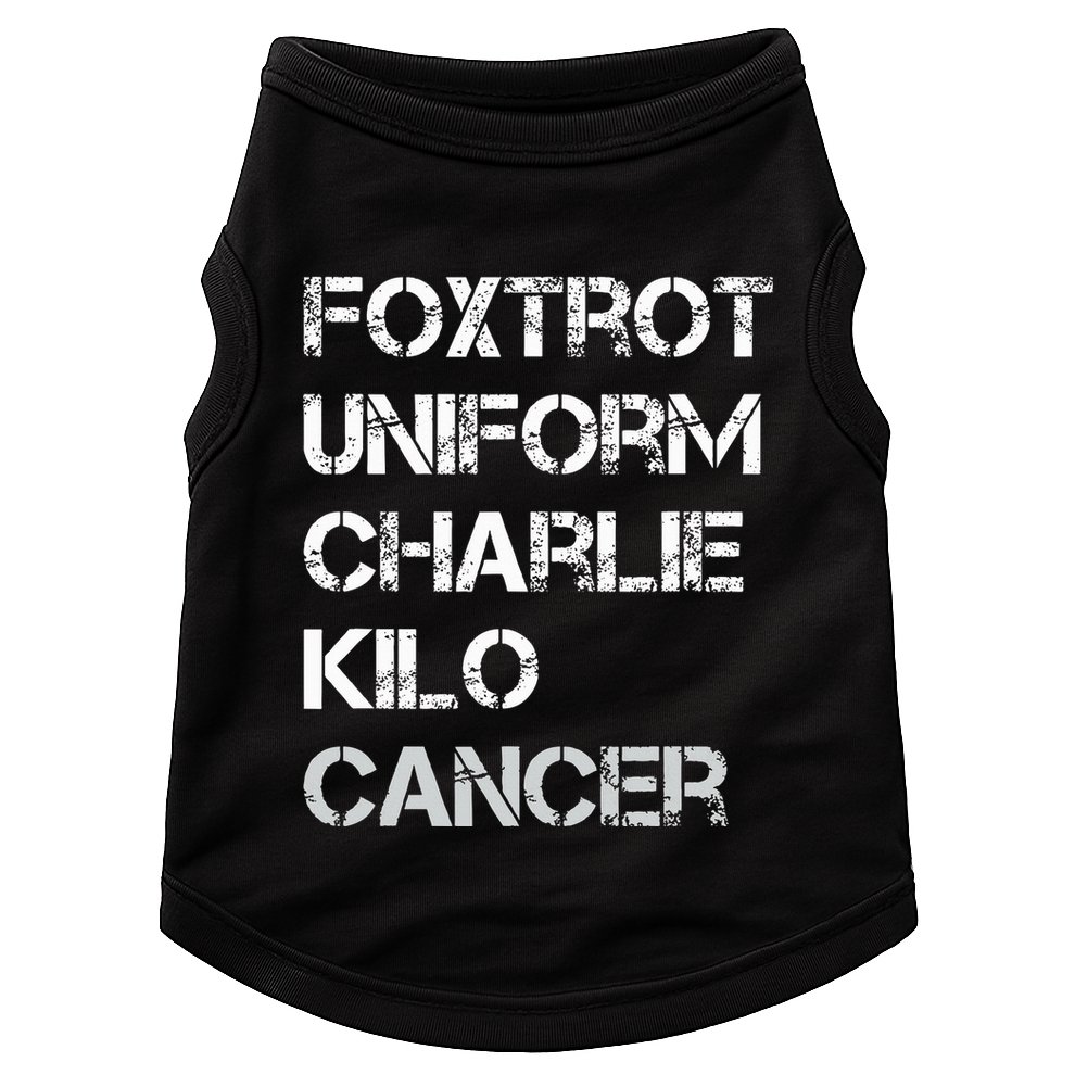 Foxtrot Uniform Charlie Kilo Fuck Lung Cancer Doggie Tank