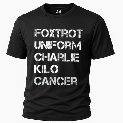 Foxtrot Uniform Charlie Kilo Fuck Lung Cancer Performance Shirt