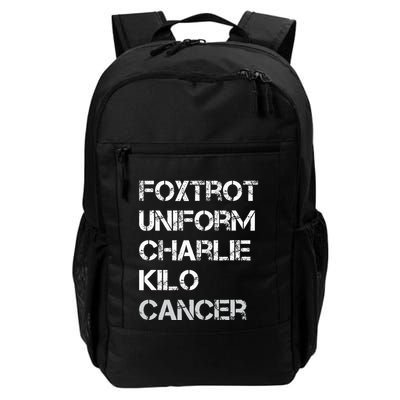Foxtrot Uniform Charlie Kilo Fuck Lung Cancer Backpack