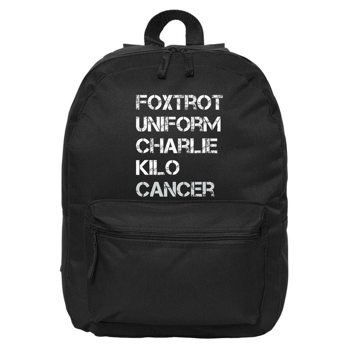 Foxtrot Uniform Charlie Kilo Fuck Lung Cancer 16 in Basic Backpack