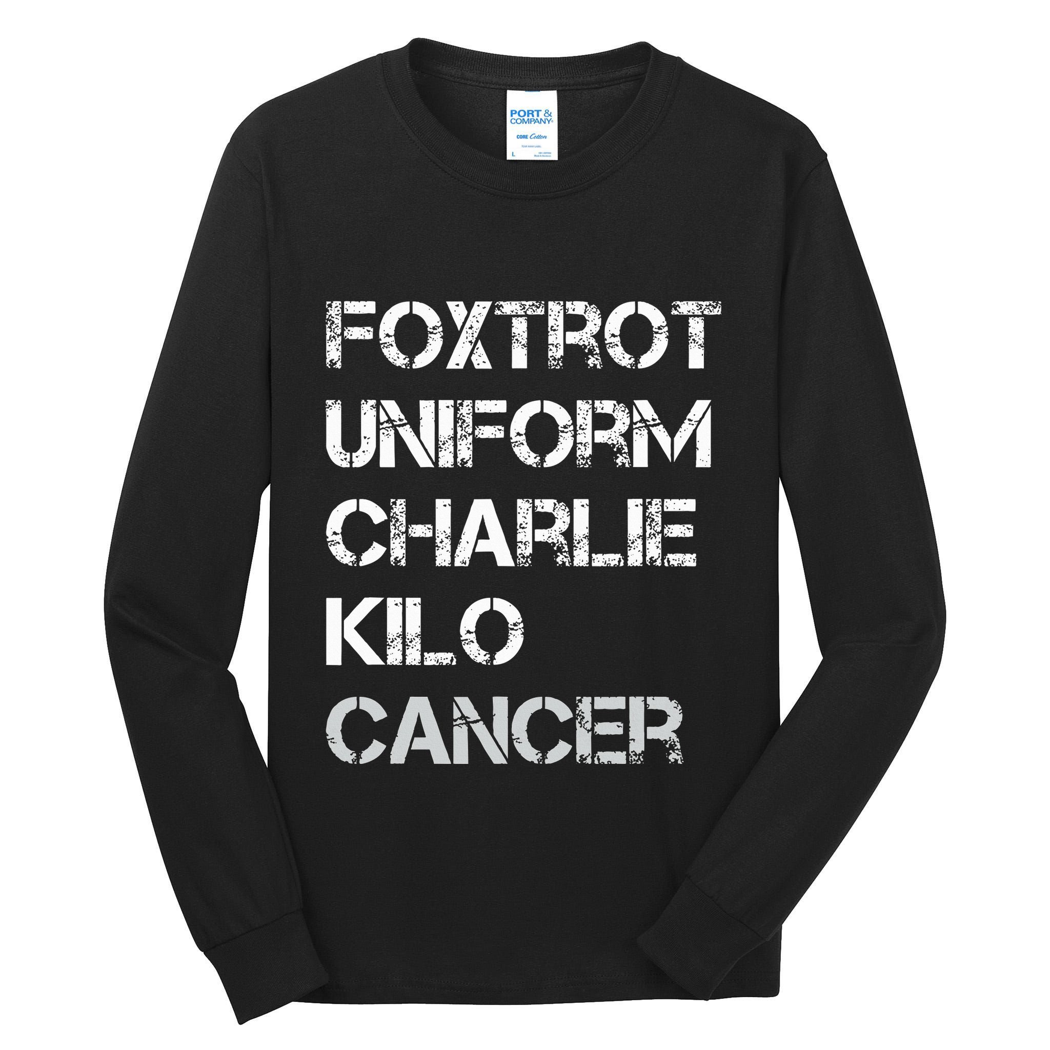 Foxtrot Uniform Charlie Kilo Fuck Lung Cancer Tall Long Sleeve T-Shirt