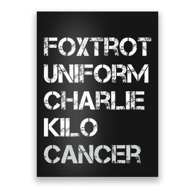 Foxtrot Uniform Charlie Kilo Fuck Lung Cancer Poster