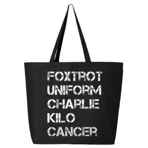 Foxtrot Uniform Charlie Kilo Fuck Lung Cancer 25L Jumbo Tote