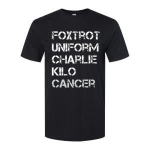 Foxtrot Uniform Charlie Kilo Fuck Lung Cancer Softstyle CVC T-Shirt