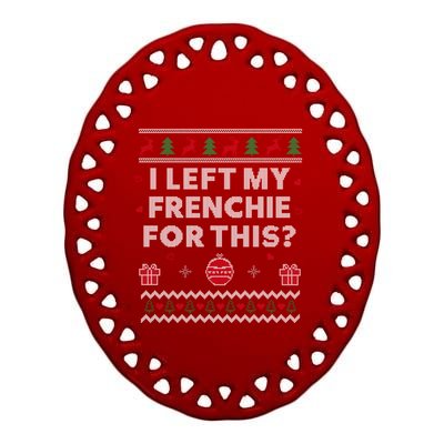 Frenchie Ugly Christmas Funny French Bulldog Dog Xmas Gift Ceramic Oval Ornament