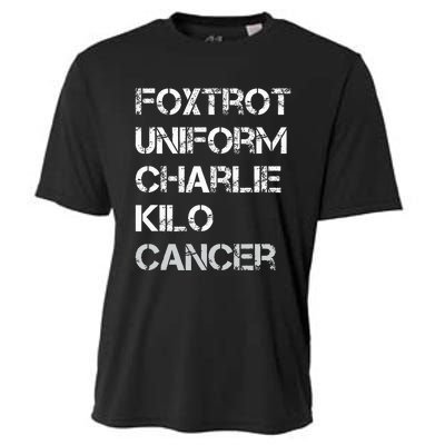 Foxtrot Uniform Charlie Kilo Fuck Lung Cancer Cooling Performance Crew T-Shirt