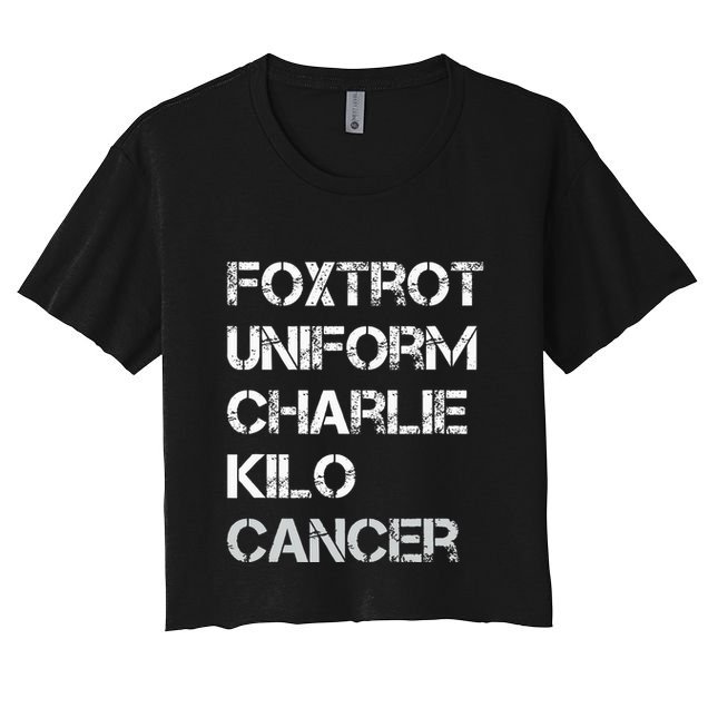Foxtrot Uniform Charlie Kilo Fuck Lung Cancer Crop Top