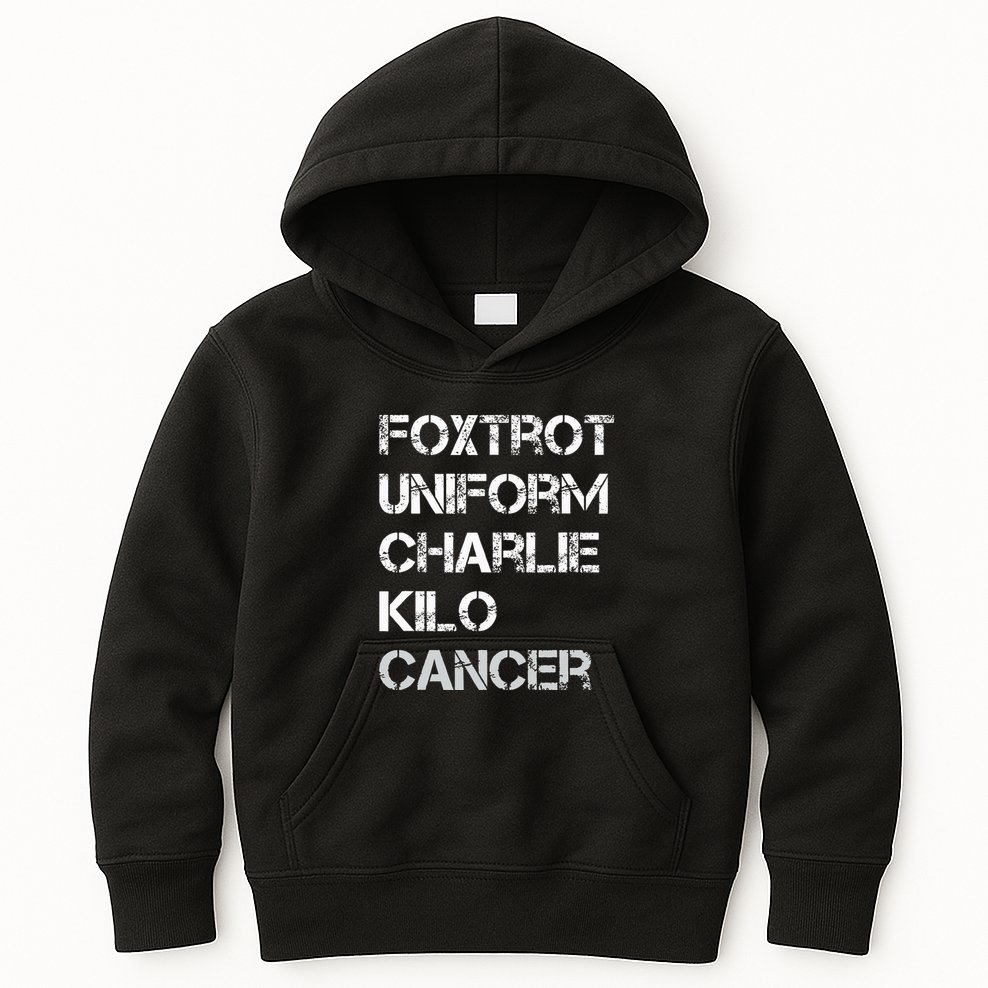 Foxtrot Uniform Charlie Kilo Fuck Lung Cancer Kids Hoodie