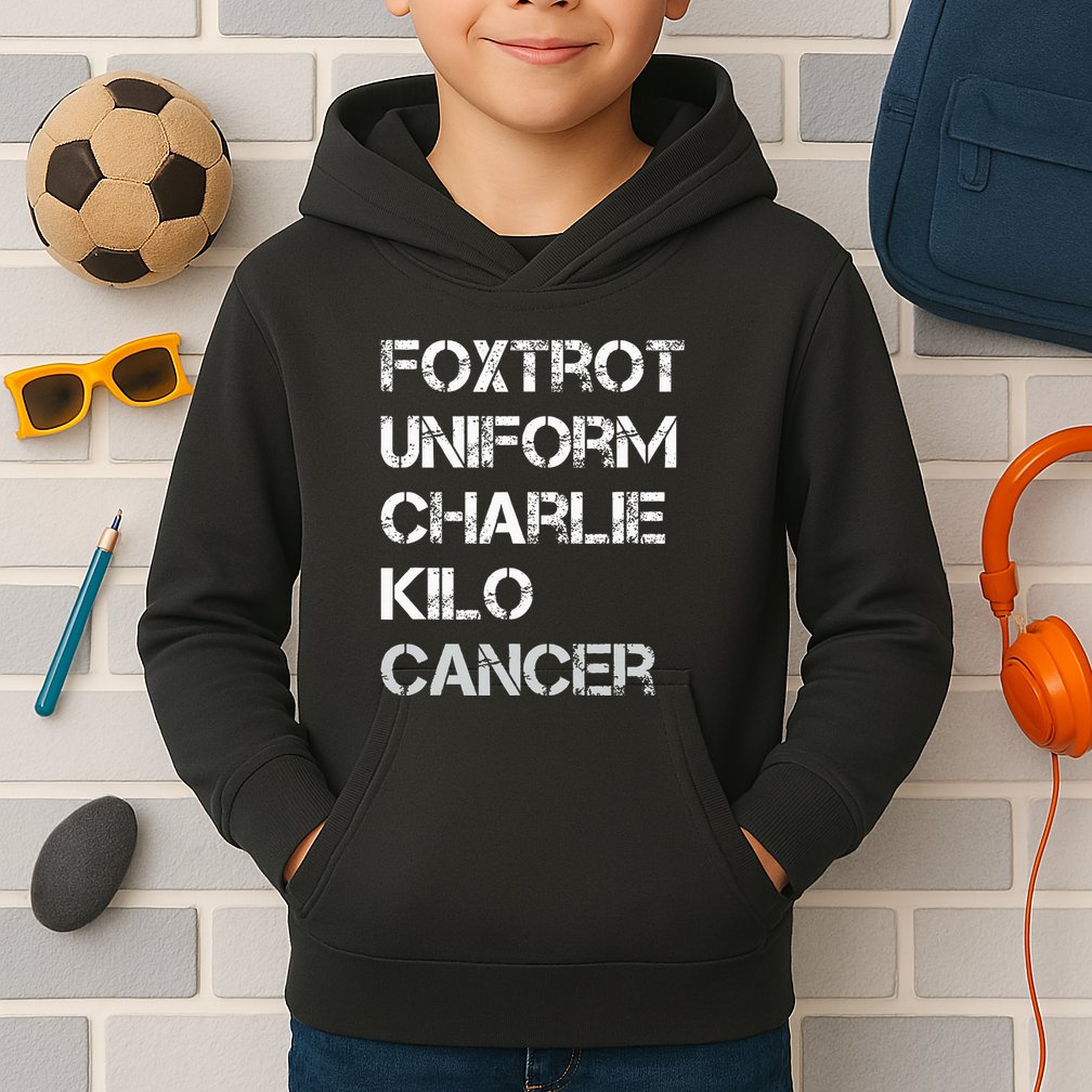 Foxtrot Uniform Charlie Kilo Fuck Lung Cancer Kids Hoodie