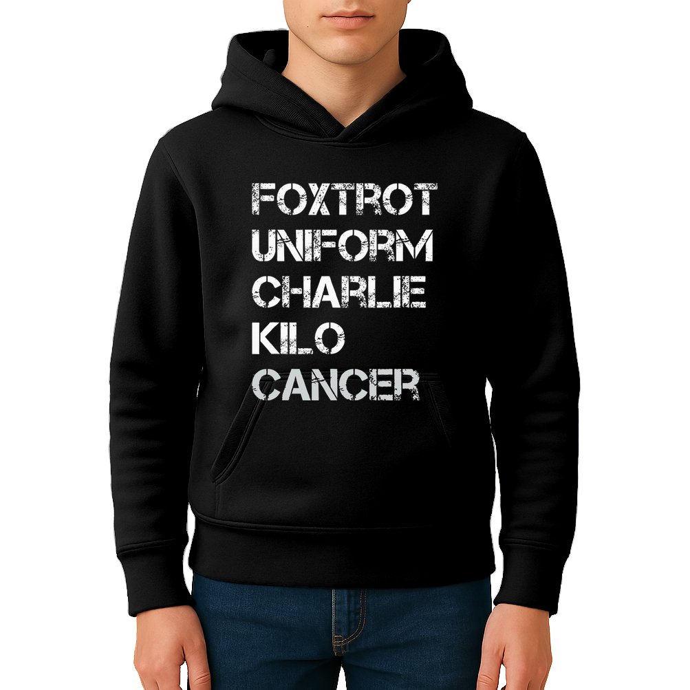 Foxtrot Uniform Charlie Kilo Fuck Lung Cancer Kids Hoodie