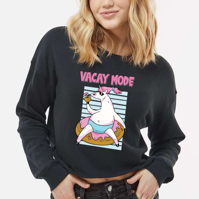 Funny Unicorn Chillin On Donut In Vacay Mode Gift Cropped Pullover Crew