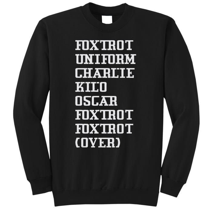 Foxtrot Uniform Charlie Kilo Oscar Over Sweatshirt