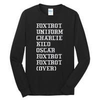 Foxtrot Uniform Charlie Kilo Oscar Over Tall Long Sleeve T-Shirt