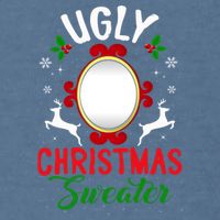 Funny Ugly Christmas Sweater With Mirror Garment-Dyed Sweatshirt