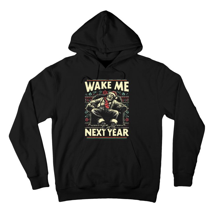 Funny Ugly Christmas Sweater Santa Wake Me Next Year Hoodie