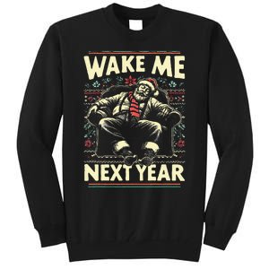 Funny Ugly Christmas Sweater Santa Wake Me Next Year Tall Sweatshirt