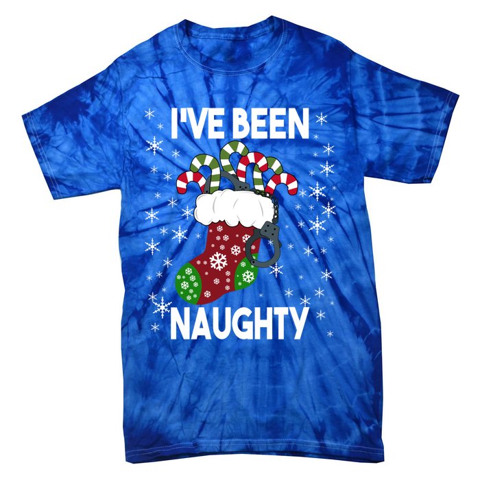 Funny Ugly Couples Christmas IVe Been Naughty Gift Tie-Dye T-Shirt