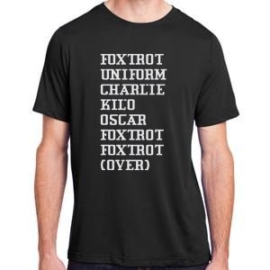 Foxtrot Uniform Charlie Kilo Oscar Over Adult ChromaSoft Performance T-Shirt