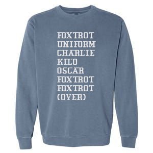 Foxtrot Uniform Charlie Kilo Oscar Over Garment-Dyed Sweatshirt