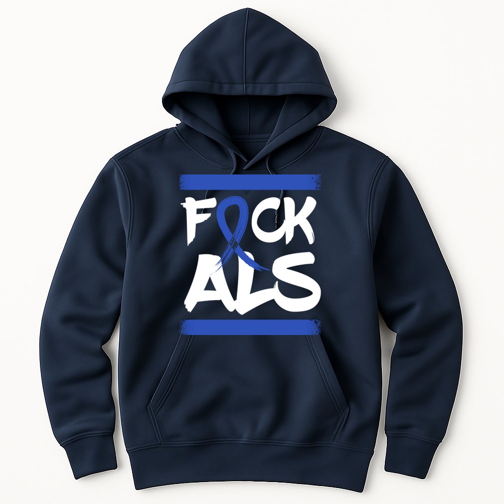 F*uck ALS Hoodie