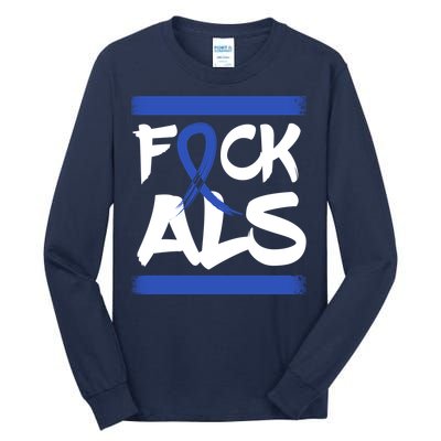 F*uck ALS Tall Long Sleeve T-Shirt