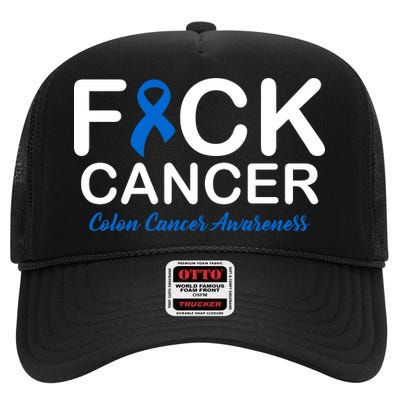 Fuck Cancer Colon Cancer Awareness High Crown Mesh Back Trucker Hat