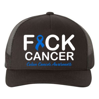 Fuck Cancer Colon Cancer Awareness Yupoong Adult 5-Panel Trucker Hat