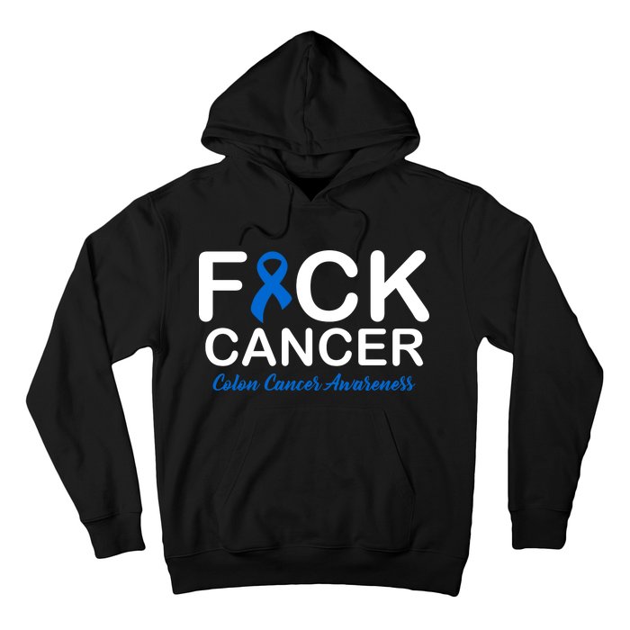 Fuck Cancer Colon Cancer Awareness Hoodie