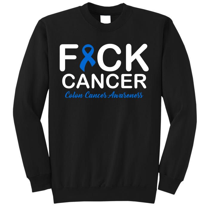 Fuck Cancer Colon Cancer Awareness Sweatshirt